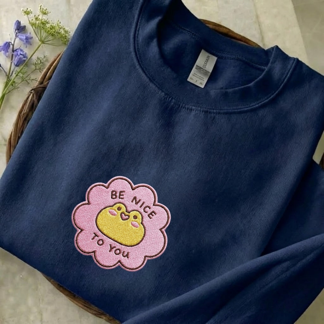 Be Nice To You Embroidered Sweatshirt