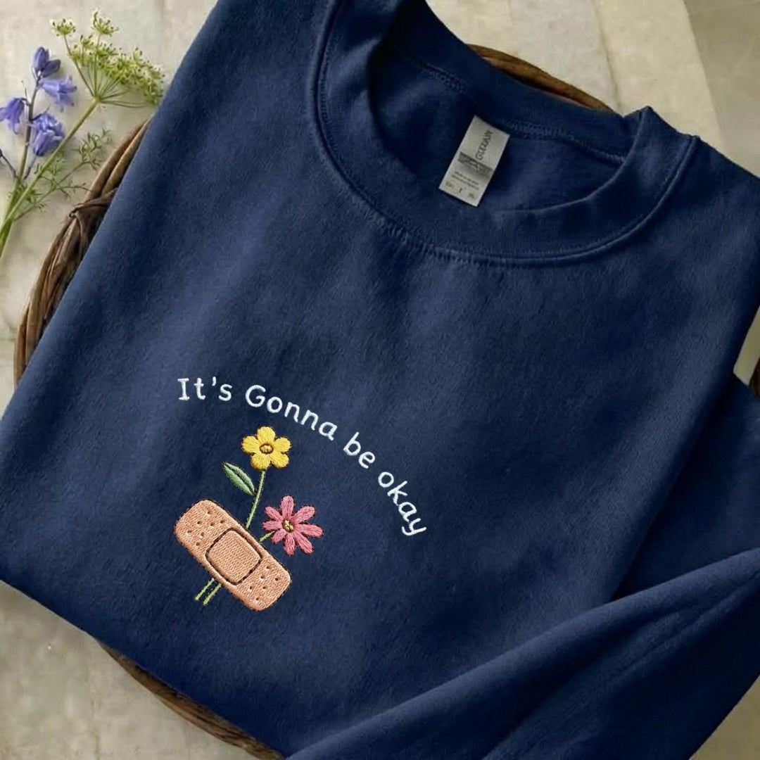 It's Gonna Be Okay Embroidered Sweatshirt