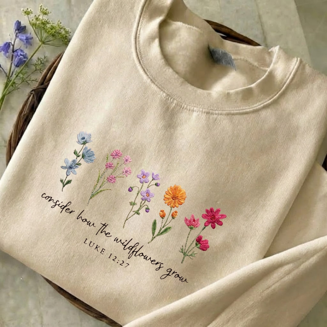 How The Wildflowers Grow Sweatshirt