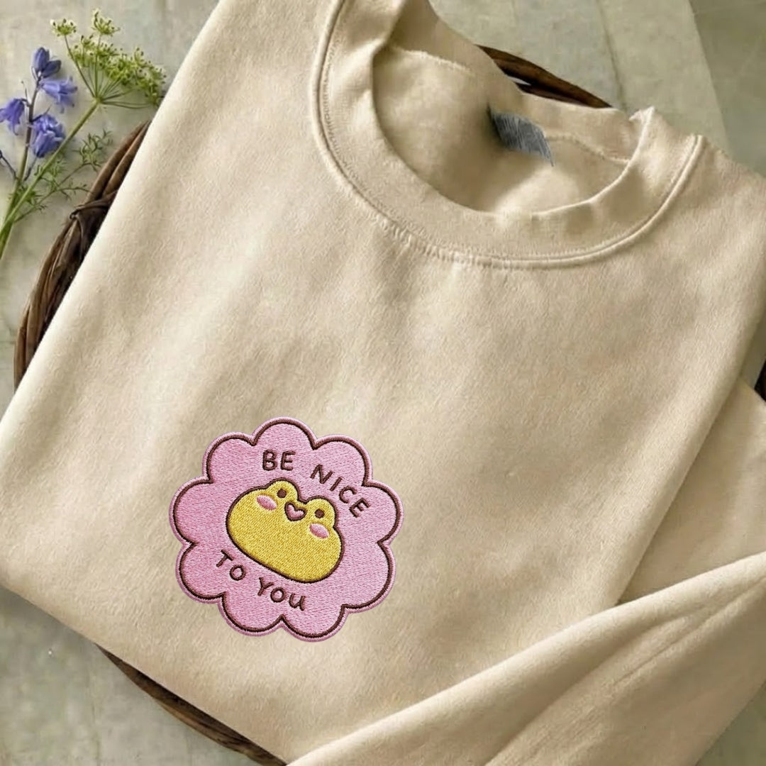 Be Nice To You Embroidered Sweatshirt