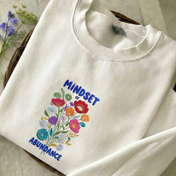 Mindset Of Abundance Embroidered Sweatshirt
