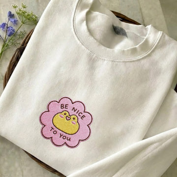 Be Nice To You Embroidered Sweatshirt