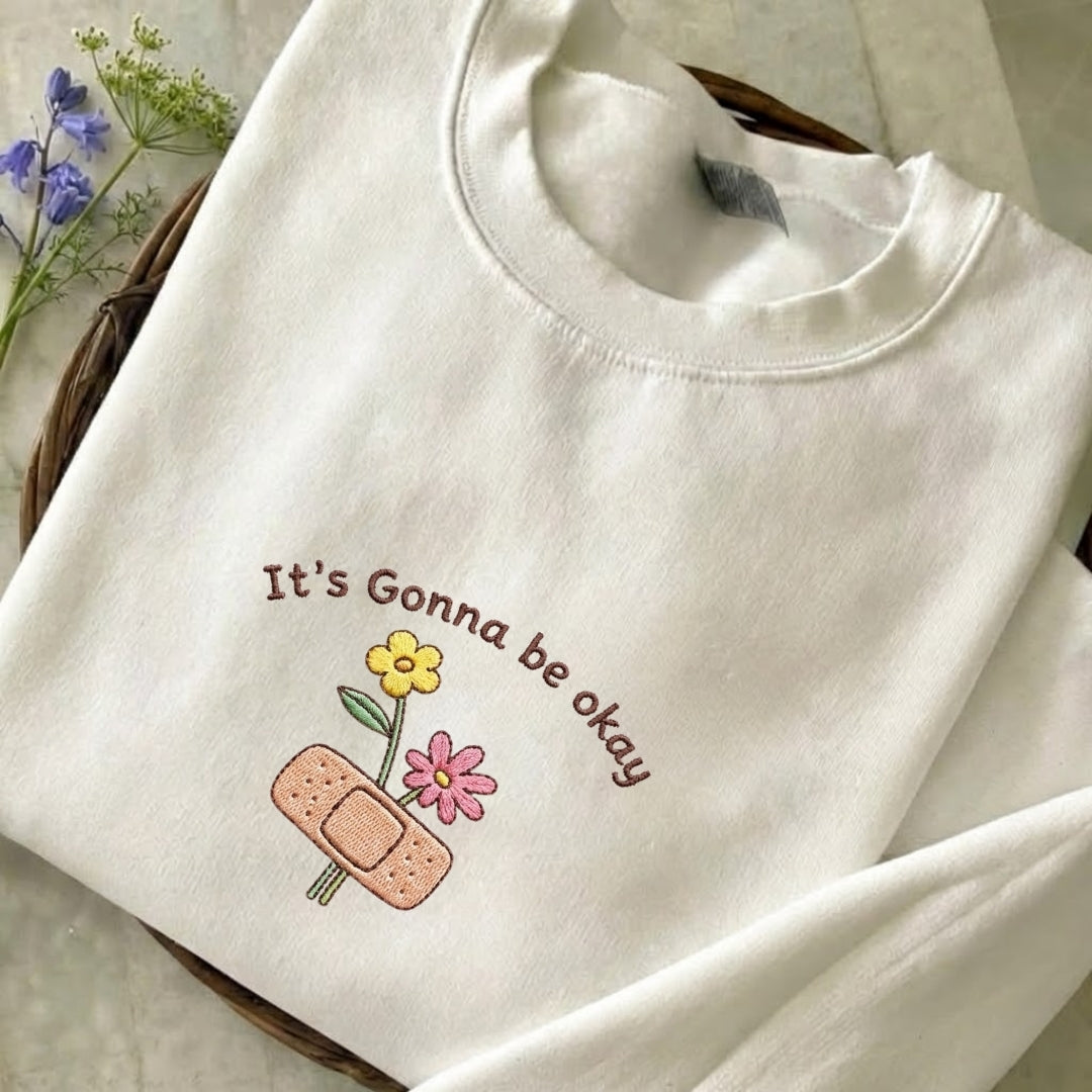 It's Gonna Be Okay Embroidered Sweatshirt