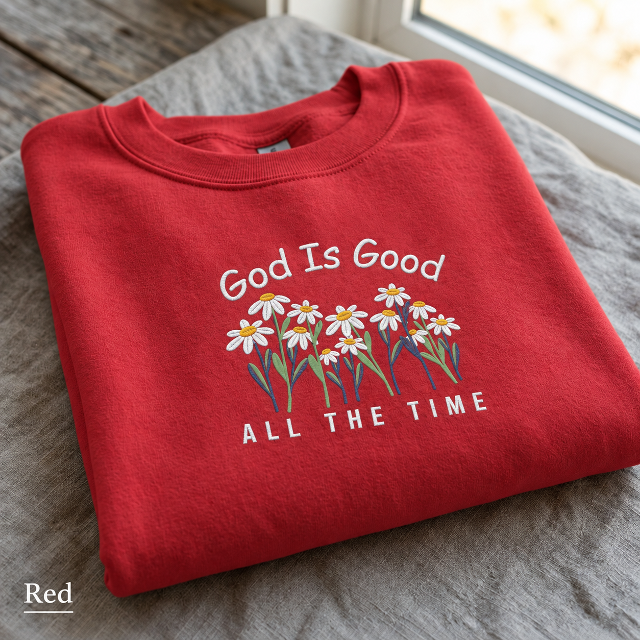 God Is Good All The Time Daisy - Embroidered Sweatshirt