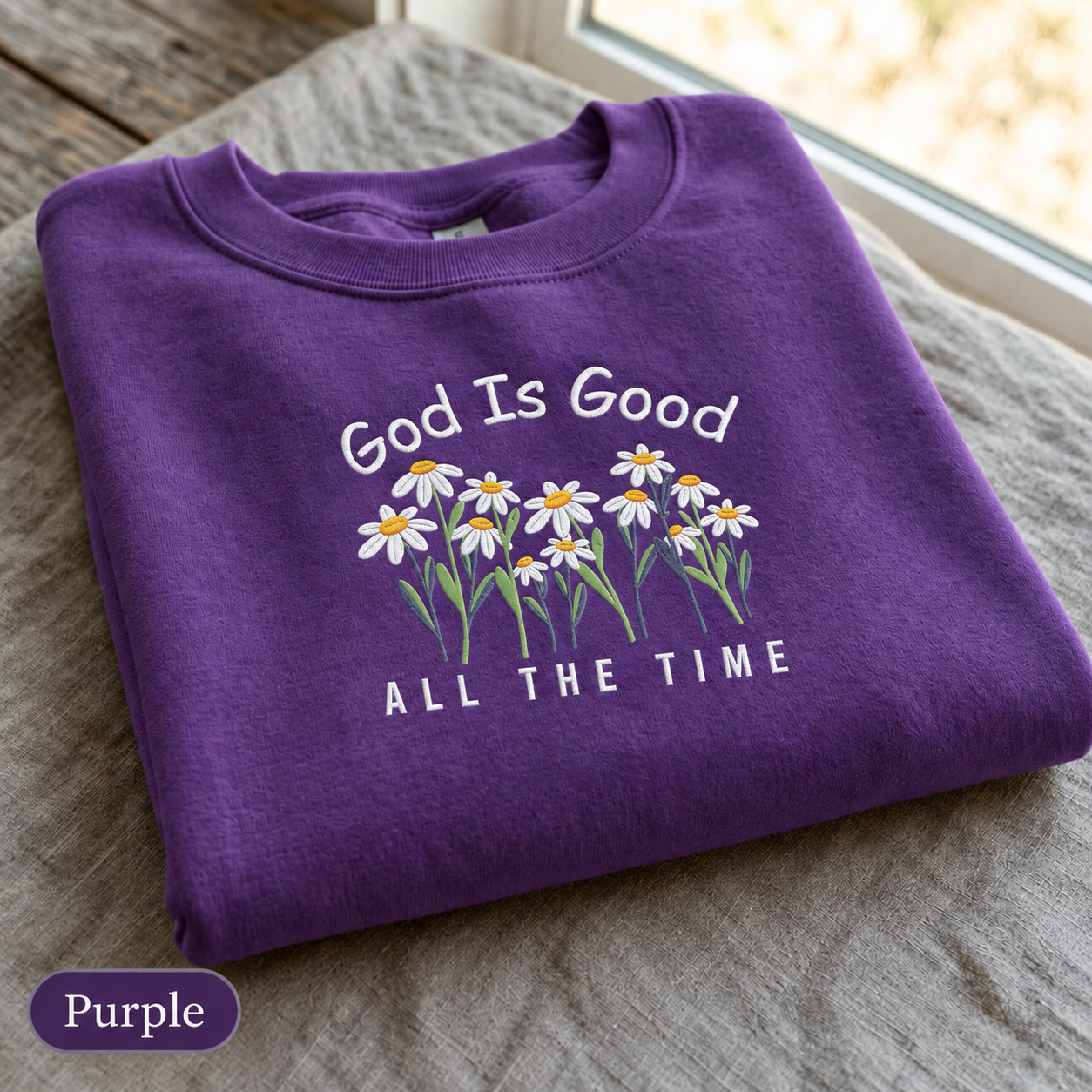 God Is Good All The Time Daisy - Embroidered Sweatshirt