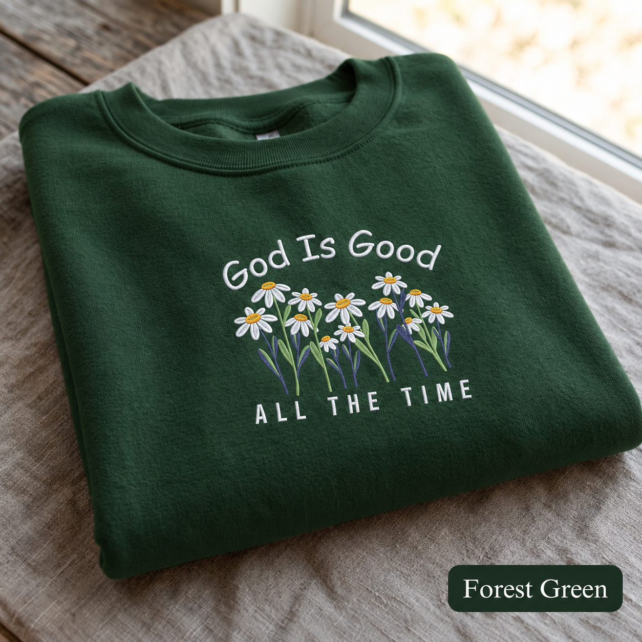 God Is Good All The Time Daisy - Embroidered Sweatshirt